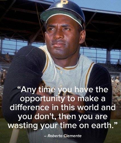 Happy Birthday Roberto Clemente! 