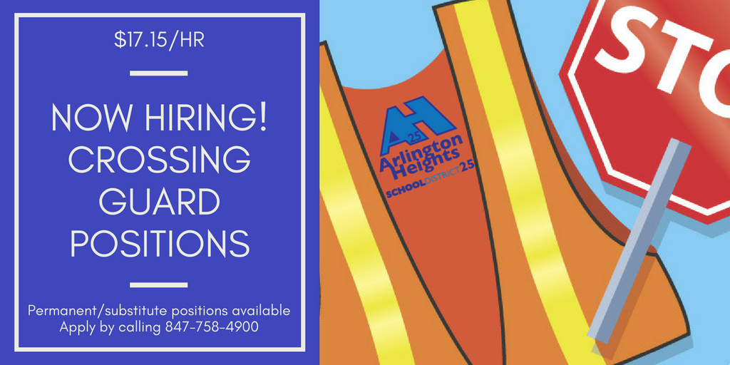 ArlingtonHeightsSD25 on Twitter: "Now hiring! Crossing guard positions