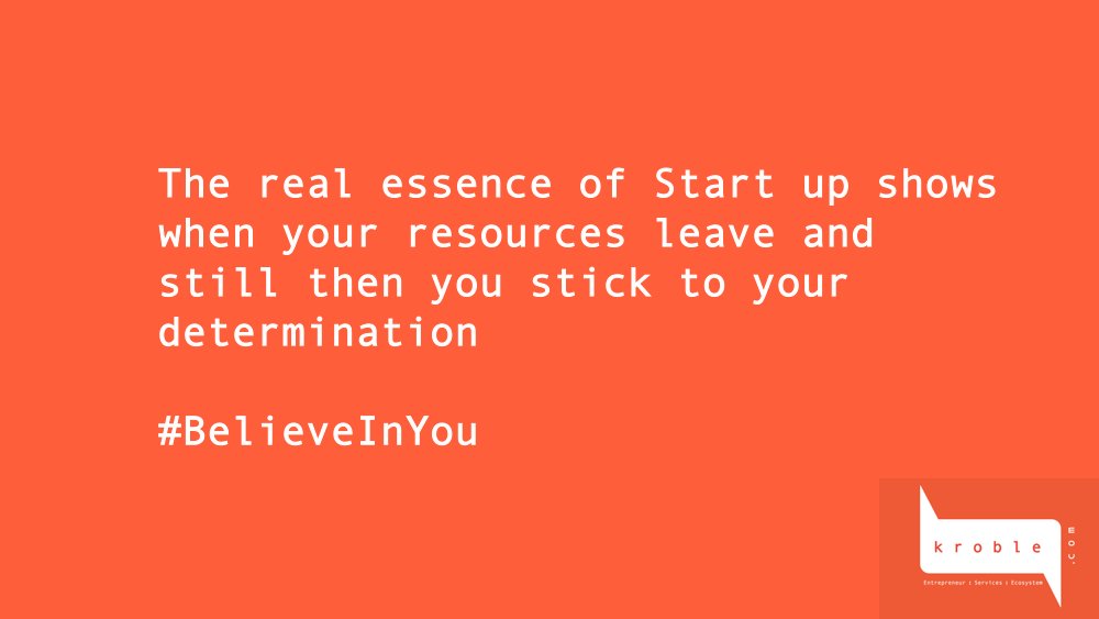 KrobleAi's tweet photo. The real essence of a Startup shows when your resources leave and still then you stick to your determination

#BelieveInYou
#kroble.com https://t.co/3Xo3dwiiXt