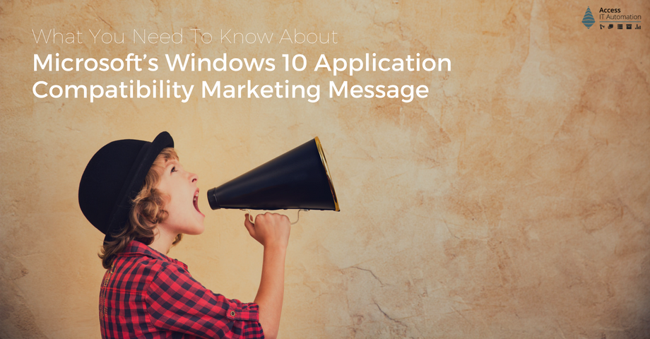 AccessITAutomat's tweet photo. What You Need To Know About Microsoft’s #Windows10 #AppCompatibility Marketing Message https://t.co/TGOA99oV1n by @AccessITAutomat https://t.co/HRM7SFwqh7