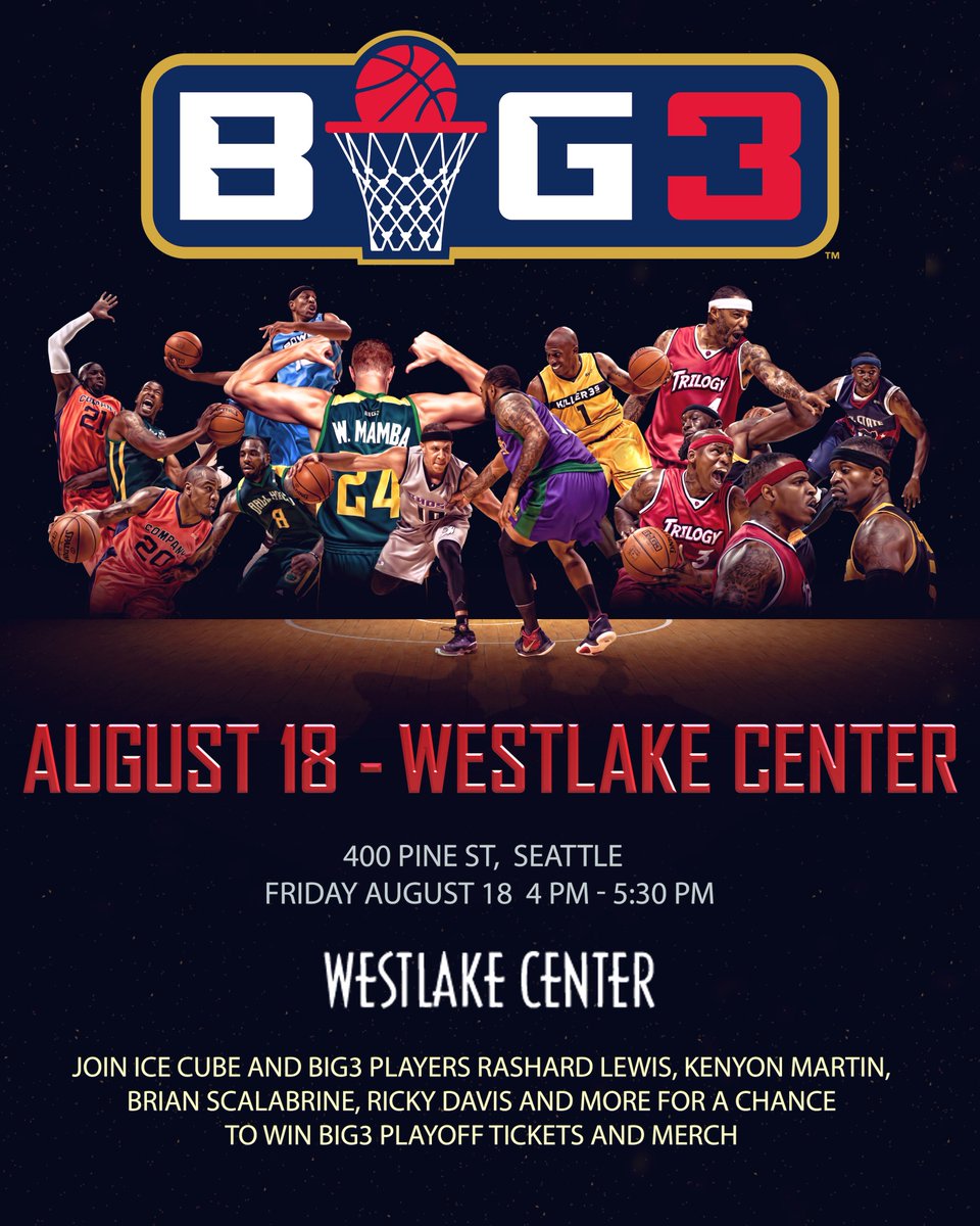 thebig3's tweet photo. Seattle, TODAY it goes down 4PM @WestlakeCenter. Win tickets, merch and while there, ask Cube to a #4PointChallenge! It's #BIG3inSEA time https://t.co/aeiAUTmlL4