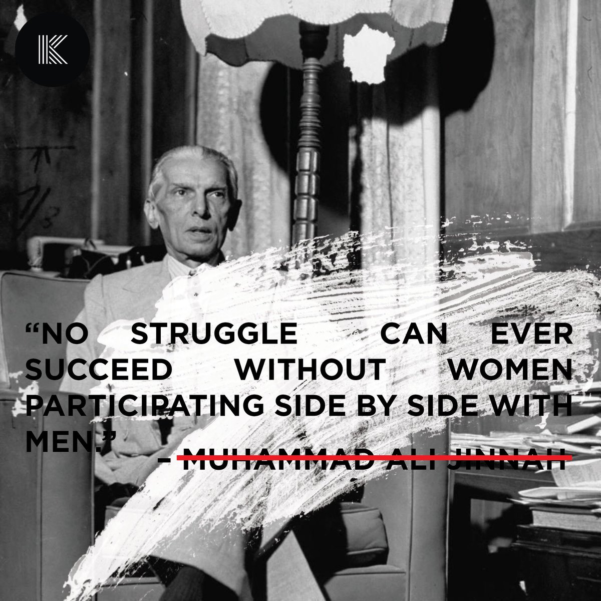 bleachyourbrain's tweet photo. “No struggle can ever succeed without women participating side by side with men.” – Muhammad Ali Jinnah https://t.co/IkDYsilndE