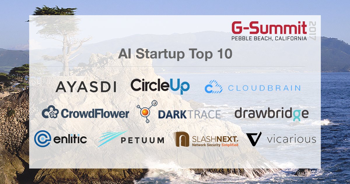 theGMIC's tweet photo. AI Top 10 at #GSummit @Ayasdi @CircleUp #Cloudbrain @CrowdFlower @Darktrace @Drawbridge @enlitic @PetuumInc #SlashNext #Vicarious https://t.co/lcNthxjC7I