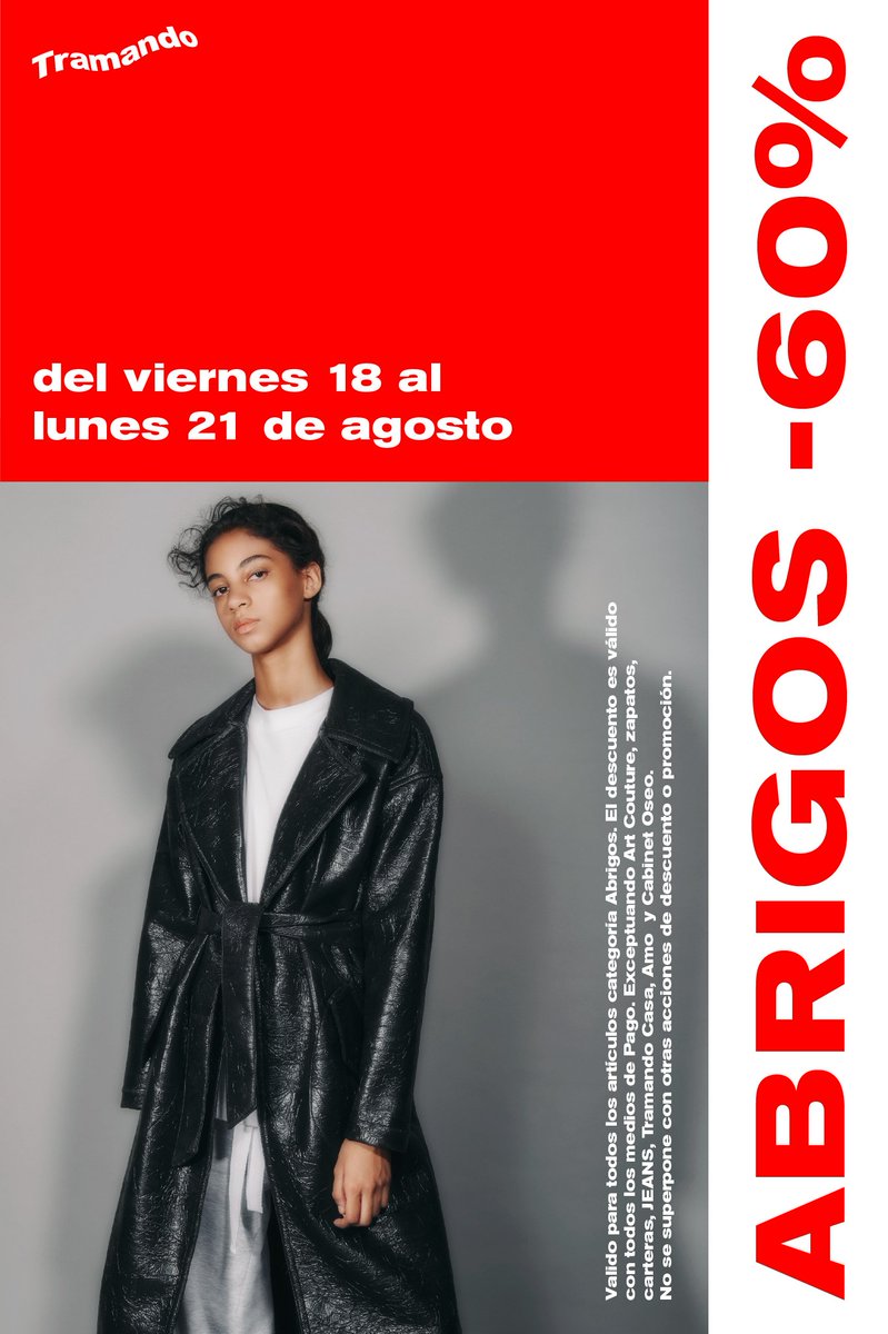 SALE ABRIGOS -60% OFF
Viernes 18 al Lunes 21 de Agosto.