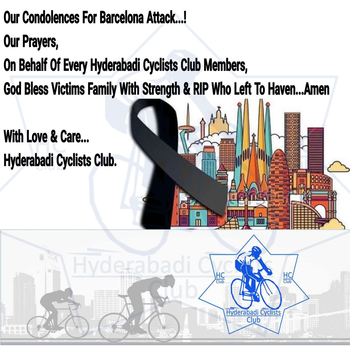 ANewHopeTweets's tweet photo. #Condolences For #BarcelonaAttacks 
#HCClubTweet
#HyderabadiCyclistsClub https://t.co/GCAPvYldoy