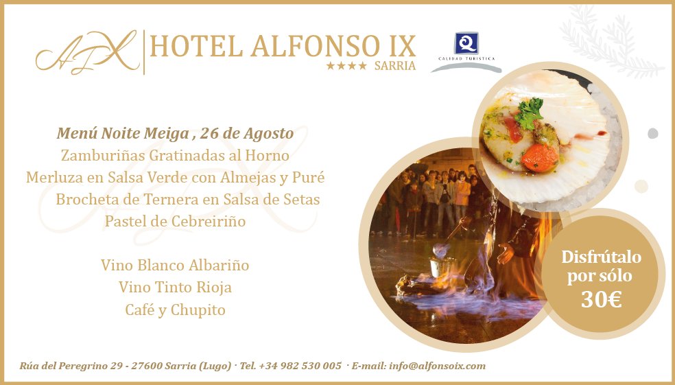 AlfonsoIXSarria's tweet photo. [MENÚ ESPECIAL NOITE MEIGA]
Este 26 de Agosto por 30€

Más información y reservas:
982 530 005  · E-mail: info@alfonsoix.com https://t.co/1wCMNr7Jk9