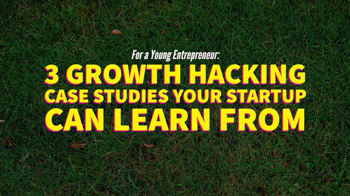 StartupYU's tweet photo. For a Young #Entrepreneur: 3 #GrowthHacking Case Studies Your #Startup Can Learn From: https://t.co/ttx1x07vVW https://t.co/kiQoDkwv2B #s… https://t.co/yPT5D70fBu