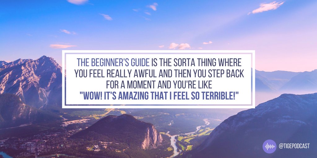 nsfwpodcasts's tweet image. The @TIGEpodcast crew has some FEELINGS about #TheBeginnersGuide in their new ep! notsafforwork.com/?p=3713&amp;amp;previe…