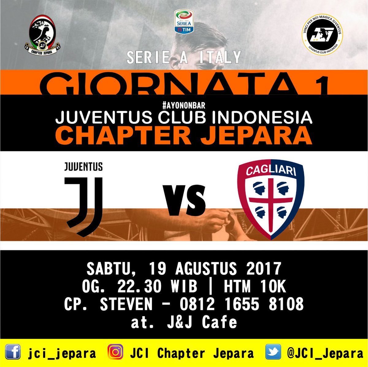 👊 Juventus vs Cagliari
📆 Sabtu, 19 Agustus 2017
⏰ O.G : 22.30 WIB
🏫 At J&amp;J Cafe
👕 DC All about Juve
💵 HTM : 10 K
📱 081216558108