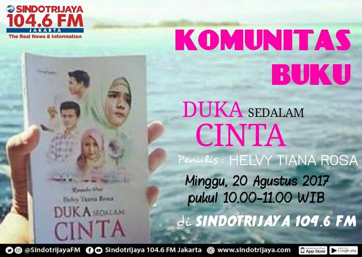 mnctrijaya's tweet photo. Don't miss it! 
KOMUNITAS BUKU @SindotrijayaFM hr ini pkl 10-11 WIB brsm @helvy (Penulis "DUKA SEDALAM CINTA") di 104.6fm Sindotrijaya Jkt. https://t.co/qFb12ZGctO