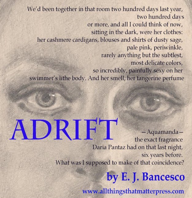ejbancesco's tweet photo. Adrift, or a fruitless struggle to recreate a time when dreams were tangible and bravery was rewarded with love. Published by #ATTMPress https://t.co/6FCJBdHYep
