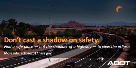 ArizonaDOT's tweet image. For safety, please be someplace other than a highway shoulder to watch #SolarEclipse2017 or #TwilightEclipse.