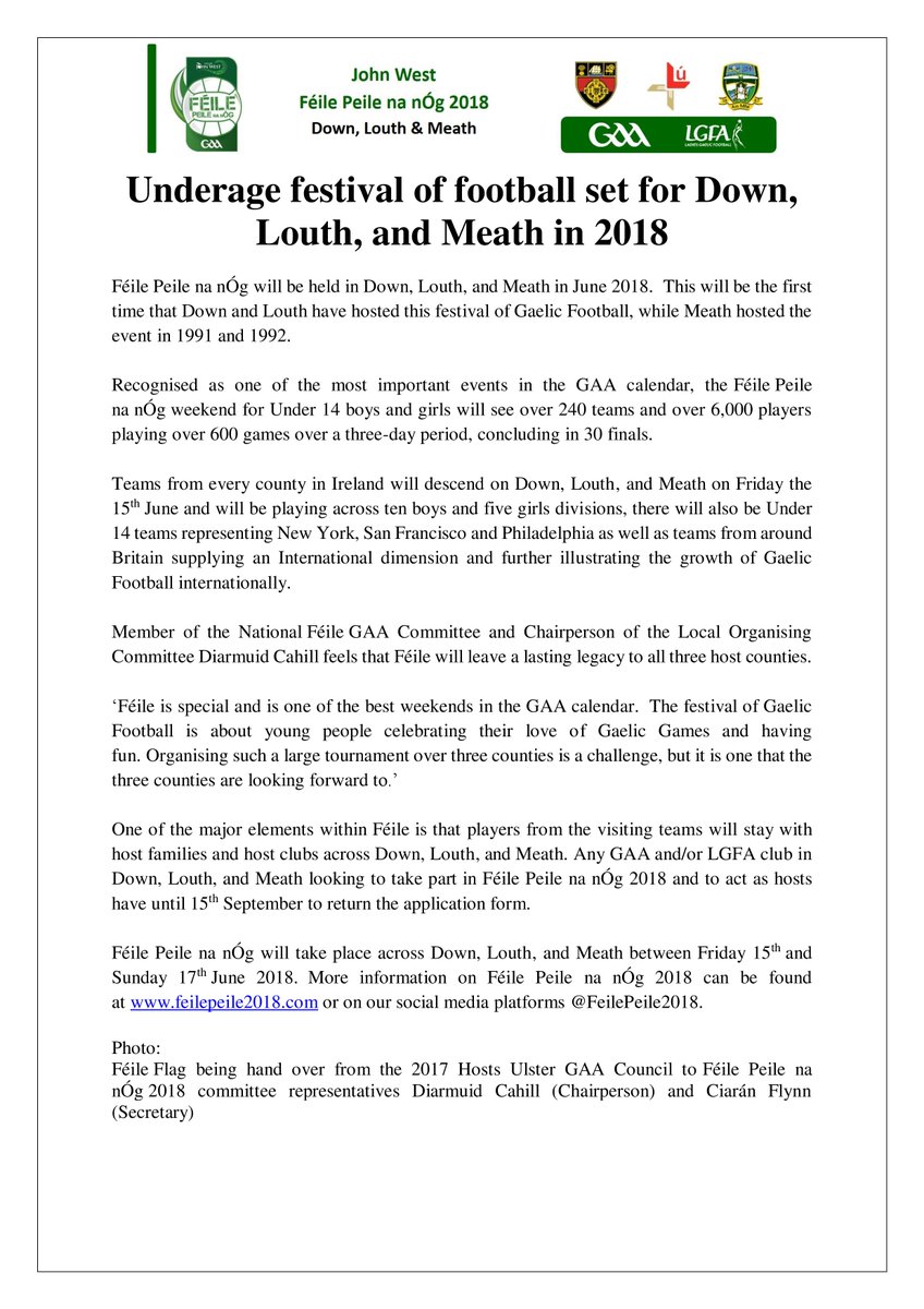Please see our <a href="/feilegaa/">GAA Féile</a> press release and the handover of the Féile @FeilePeile2018 official flag.