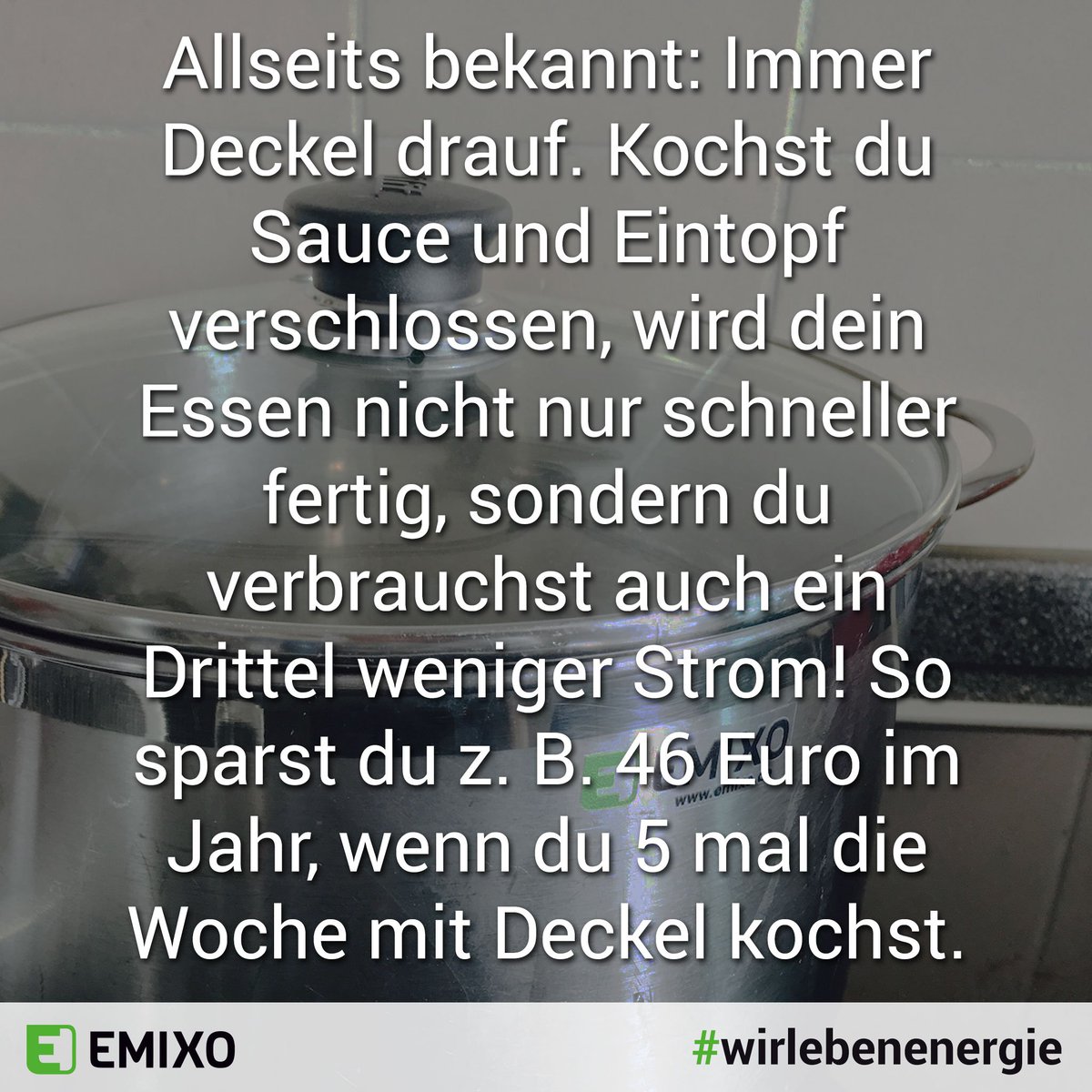 EmixoEnergie's tweet image. Kochst du Sauce und Eintopf verschlossen, wird dein Essen nicht nur schneller fertig, sondern du verbrauchst auch ein Drittel weniger Strom!