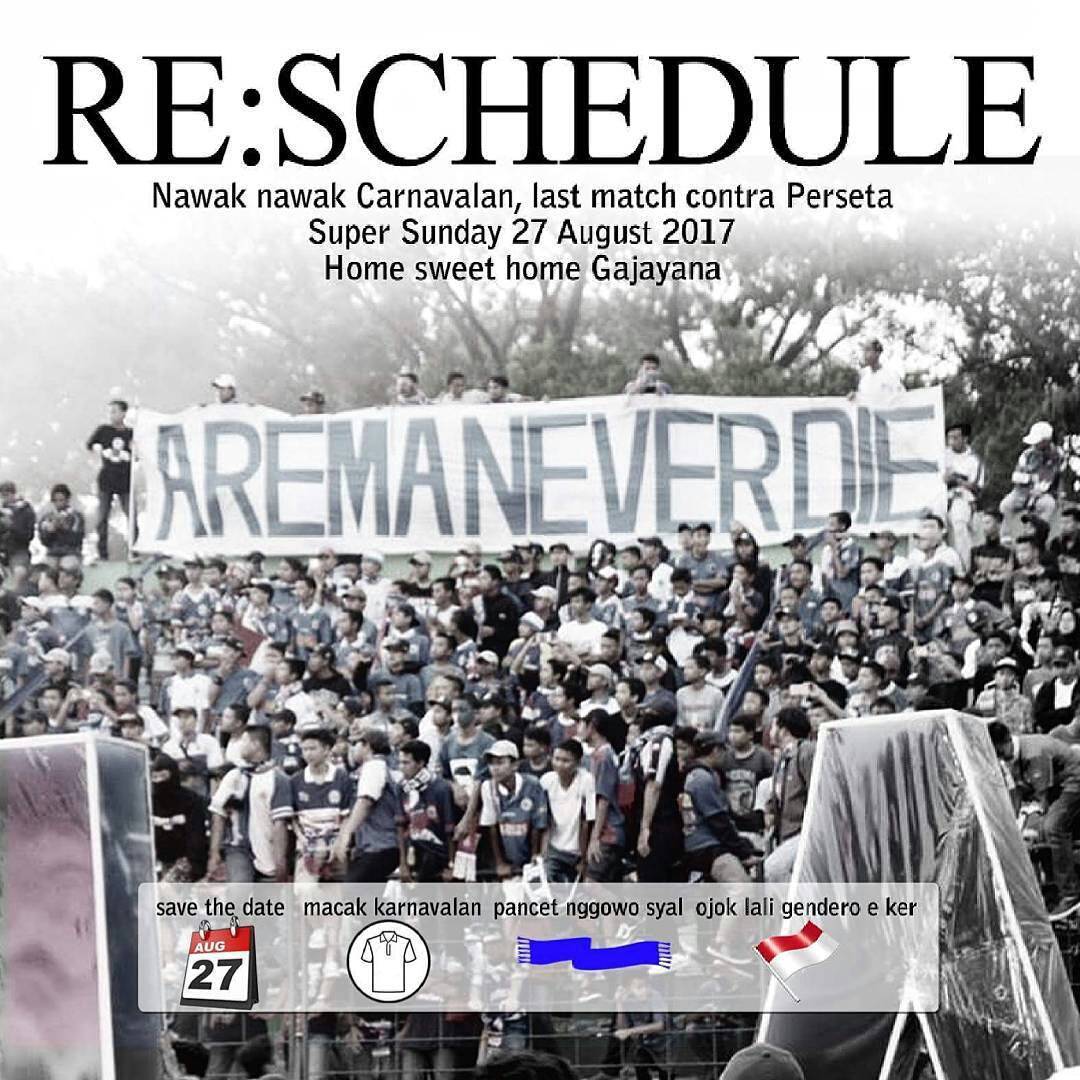 Perubahan jadwal untuk karnavalan, yg seharusnya melawan persiga di undur saat melawan perseta, tetap kompak aremania, AREMA INDONESIA !