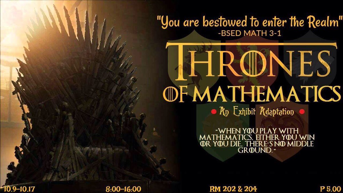 iamdencioperez's tweet photo. You are bestowed to enter the realm. #ThronesOfMathematics an exhibit adaptation of @GameOfThrones. Kick off on 10.9-10.17, see u #ISKOlars! https://t.co/A5JO4Gw4xd
