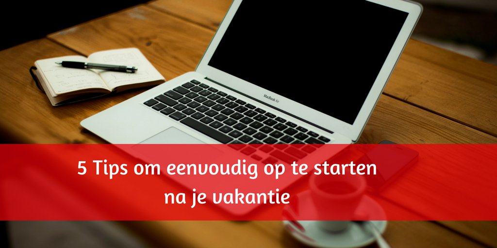 Wil jij weten hoe je na je vakantie je werk weer eenvoudig opstart? Lees dan de 5 tips uit dit artikel: bit.ly/2fWHw53