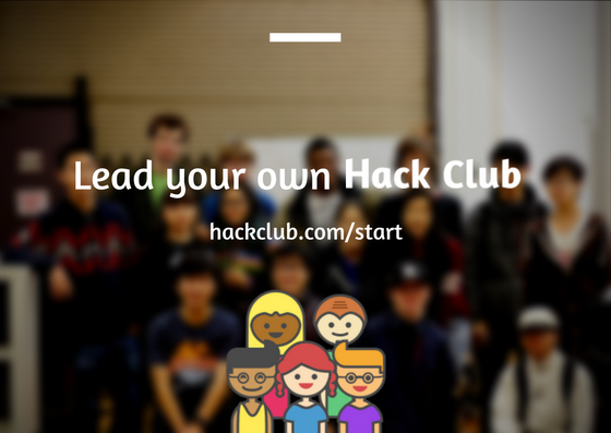 hackclub's tweet photo. Our team is kicking off the 2017-18 school year with awesome improvements. Wanna lead your own Hack Club? Apply now: https://t.co/DfsLk5kzJA https://t.co/MkJ0th3siG