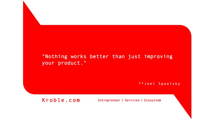 KrobleAi's tweet photo. "Nothing works better than just improving your product."

#kroble.com
#Entreprenuers #Services #Ecosystem https://t.co/pKuDZ0RQI0