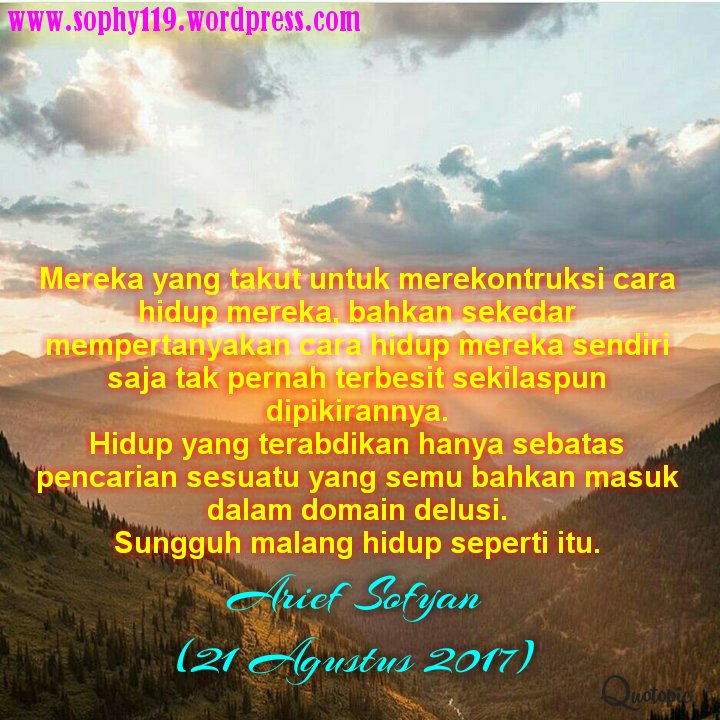 #21agustus2017
#aksara119
#sophy119
#menuliswalauhanyasatukalimat