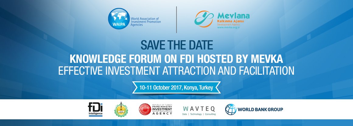 WAIPAorg's tweet photo. Save the date for #FDI Forum in Konya with @Mevlana_ka in October w/ workshops from e.g. @Wavteq @fDiMagazine @WorldBankPSD etc. Stay tuned! https://t.co/yLHG5qigKS
