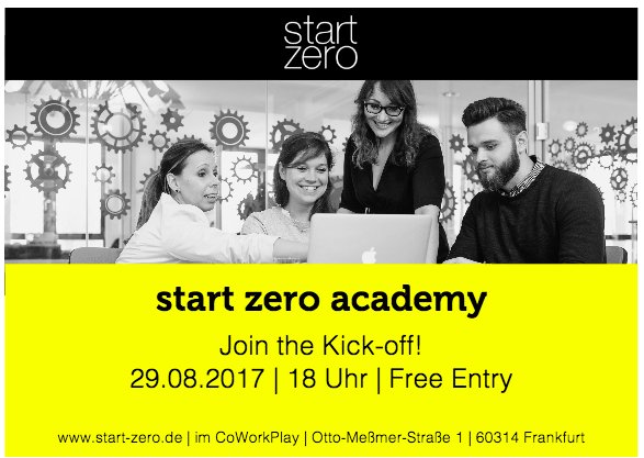 startzero_ffm's tweet photo. Dienstag in einer Woche 29.8 ist es soweit! Jetzt anmelden zur Kick-Off Feier der #starzeroAcademy mit keynote von @pherwarth & @zi_news https://t.co/x7bzTOAIRM