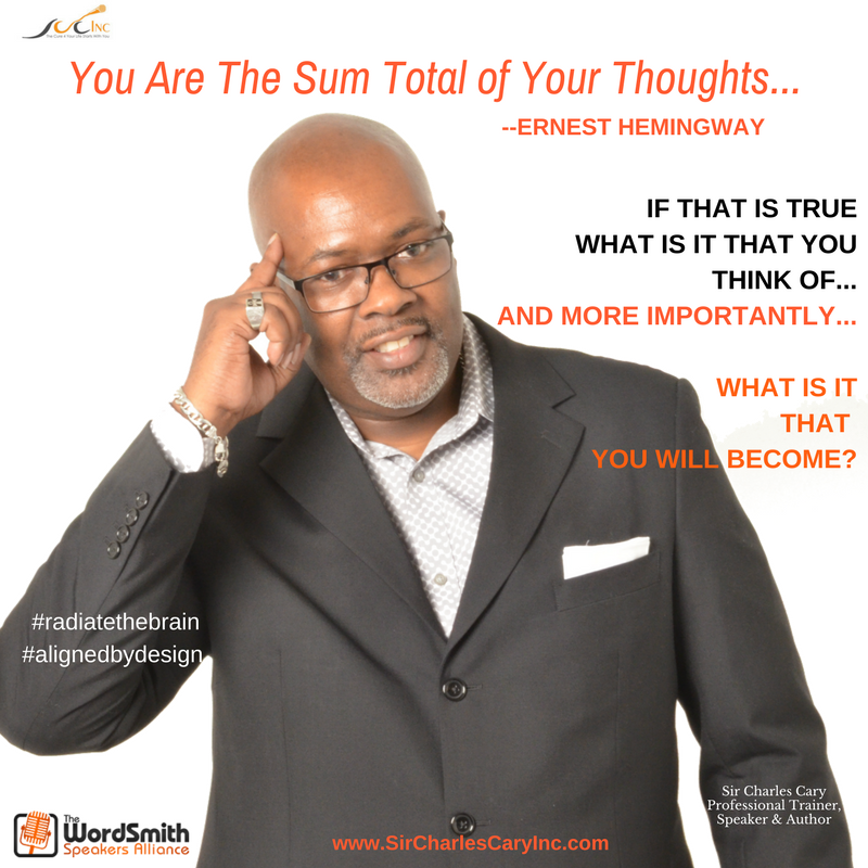 SirCharlesCary's tweet photo. You are the sum total of your thoughts. --Ernest Hemingway
What is it that you will become? #alignedbydesign, #radiatethebrain https://t.co/2D0cJXyciV