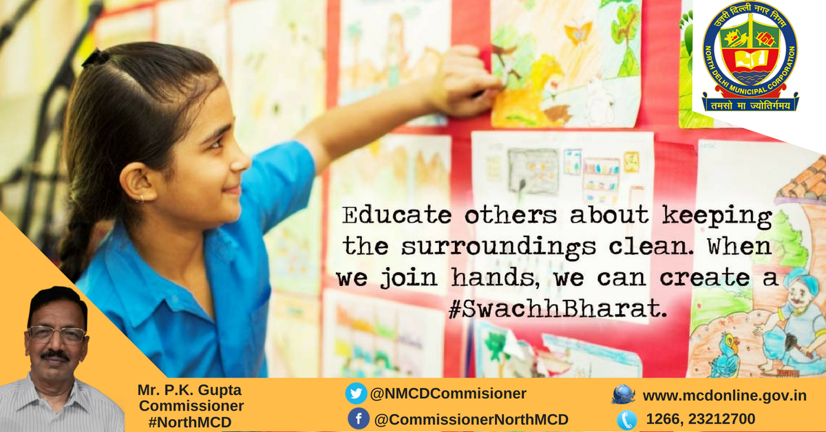 NMCDCommisioner's tweet photo. #SwachhBharatMission needs support from all of you. #NorthMCDforSwachhta #NorthMCDforShiksha #NorthMCD @HRDMinistry @PrakashJavdekar https://t.co/fCbNFmF9I1