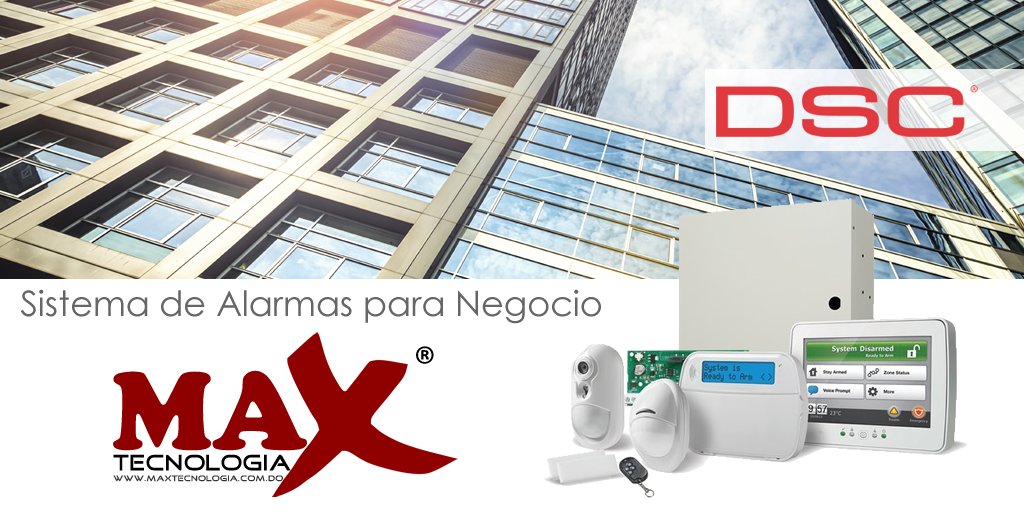 Soluciones de Seguridad Integrales: Sistema de alarmas @DSC_Security  para su negocio #MaxTecnologiaDO