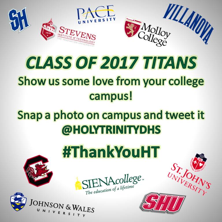 HolyTrinityDHS's tweet photo. Remember Class of 2017 - tweet a photo of you on your new campus!! #ThankYouHT #OnceATitanAlwaysATitan https://t.co/8iytOieg07