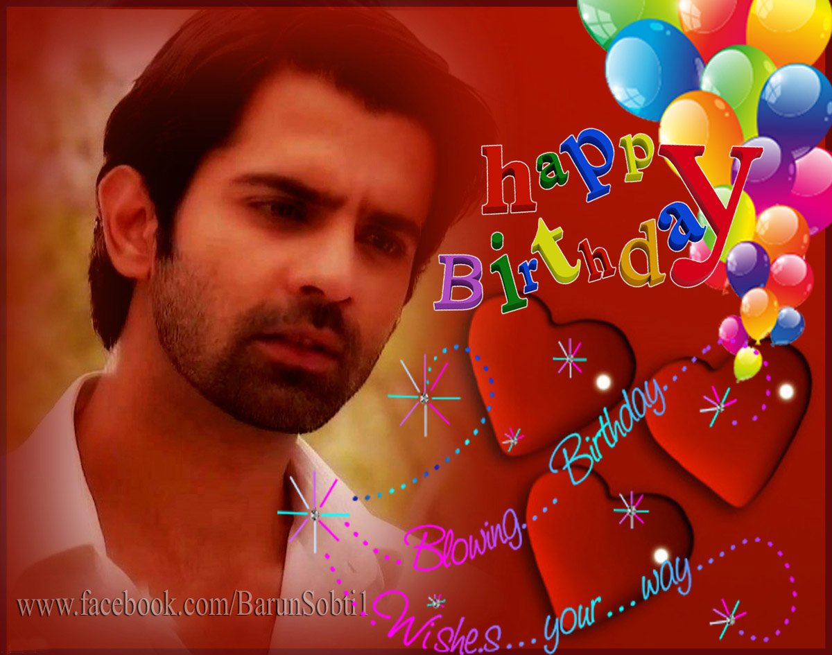 May your birthday mark the beginning of a wonderful period of time in your life! Happy Birthday Barun Sobti      