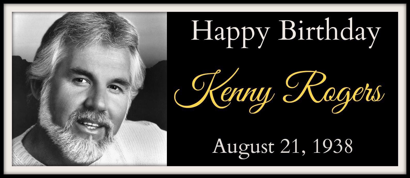 Aug 21, 1938 - Kenny Rogers is born in St. Joseph\s Infirmary in Houston. Happy Birthday Kenny! 