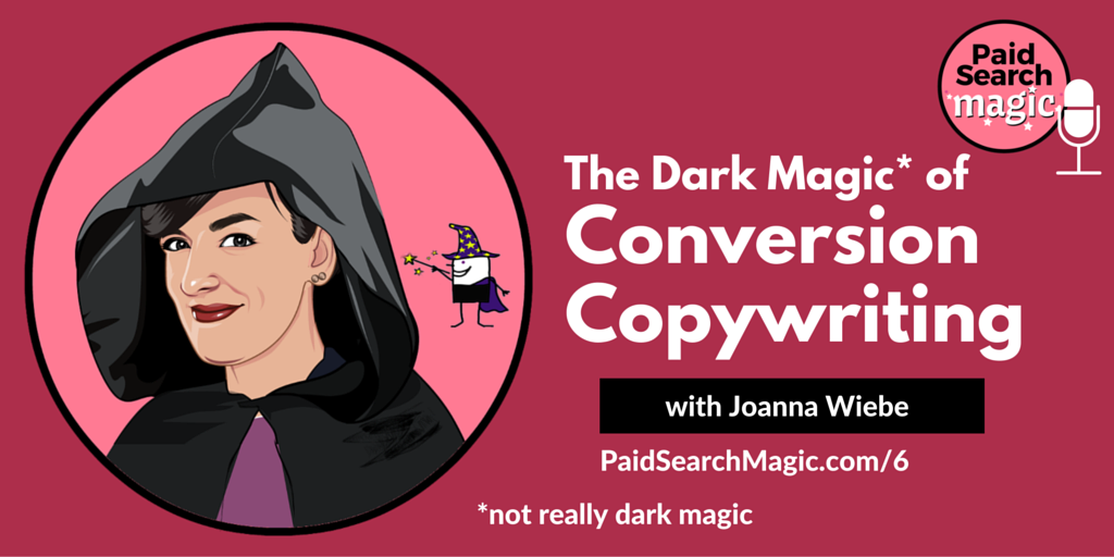 amyppc's tweet image. The dark magic of #ConversionCopywriting with Joanna Wiebe (@copyhackers) #LandingPage paidsearchmagic.com/6/