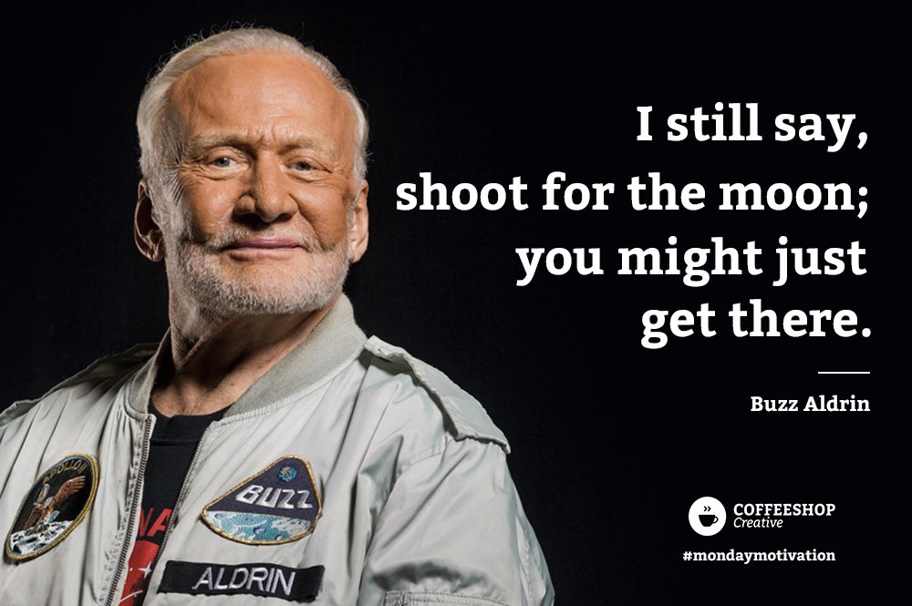 coffeescreative's tweet photo. In #honour of this #celestialday wise words from #rocketman himself #astronaut @TheRealBuzz #Mondaymotivation #wisewods #SolarEclipse2017 https://t.co/n5L2yKQ6Jb