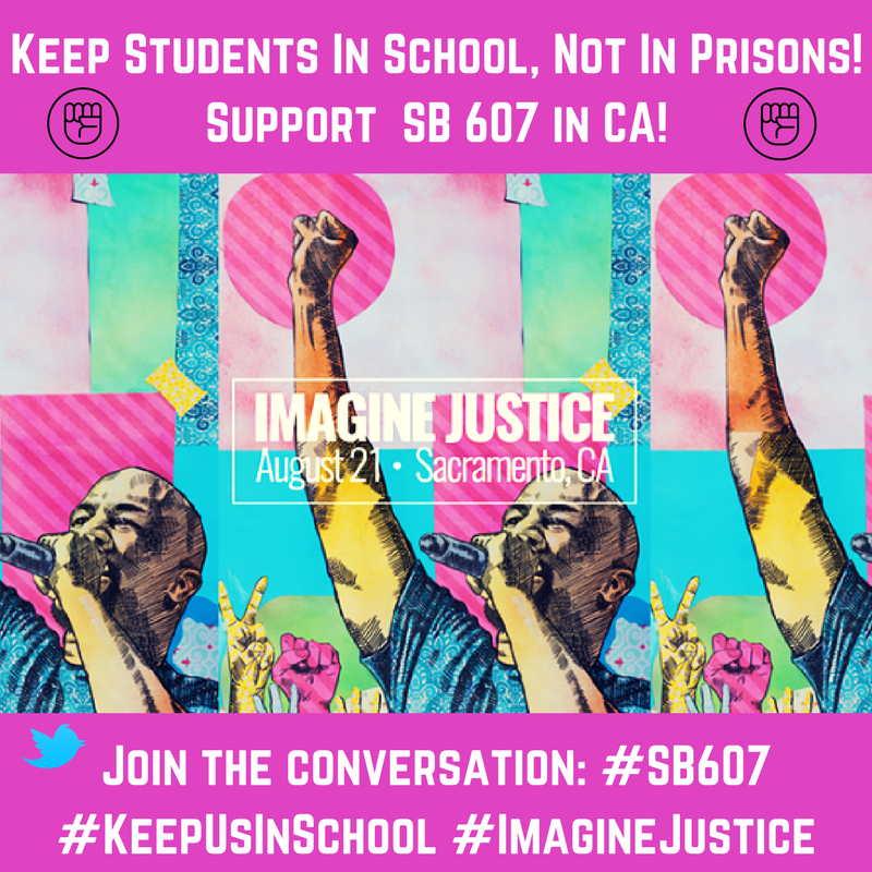 YouthJusticeLA's tweet photo. Youth at #ImagineJustice are urging @GovJerryBrown &amp; all of #CA to support #SB607-a bill that would help #KeepUsInSchool and not in prisons! https://t.co/wyF8g2o8SN
