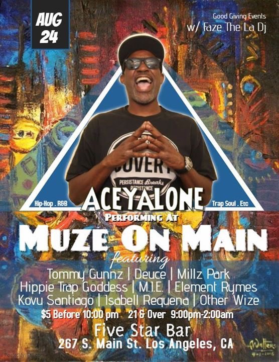 LoveitStill's tweet photo. Check #MuzeOnMAin w/ @Aceyalone . Deuce . Hippie Trap Goddess & more | August 24, 2017 in LA at Five Star Bar. https://t.co/ssMgId0c5H