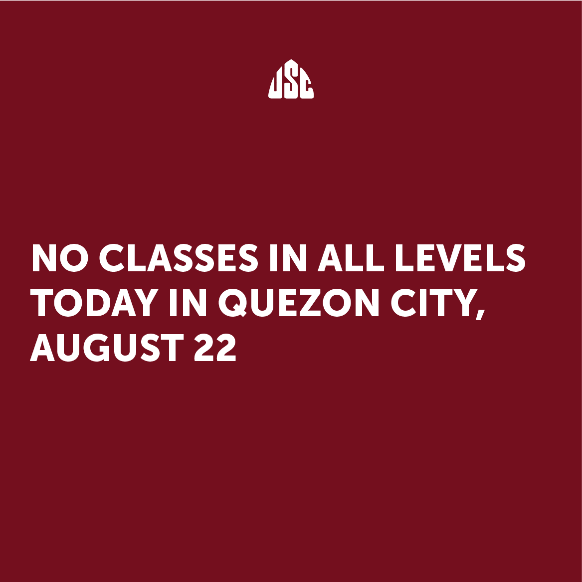 USCUPDiliman's tweet photo. #WalangPasok

Please be advised that there will be no classes in ALL LEVELS today, August 22, as per the Quezon City Local Government. https://t.co/SoKEp4YvUb