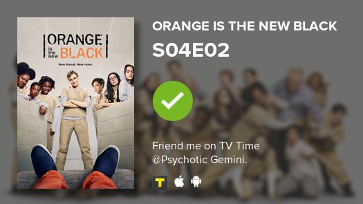 _iwasholy's tweet image. Just watched Orange Is the New Black's S04E02! #OITNB  ; still don't have a social life tvtime.onelink.me/3966595826?af_… #tvtime