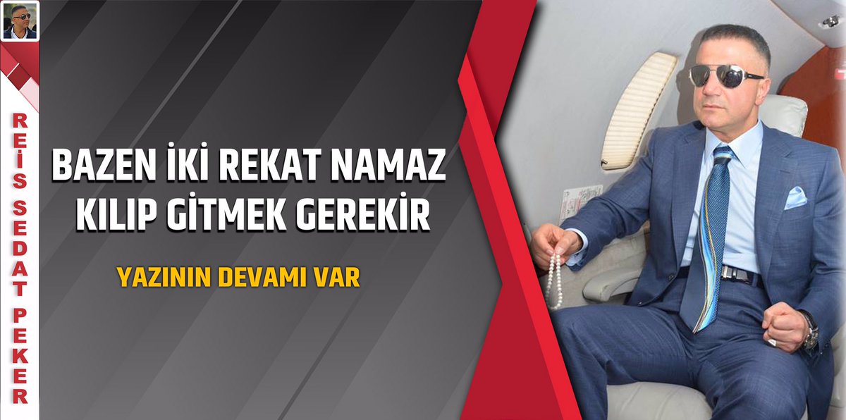 BAZEN İKİ REKAT NAMAZ KILIP GİTMEK GEREKİR

 sedatpeker.com/-989.htm