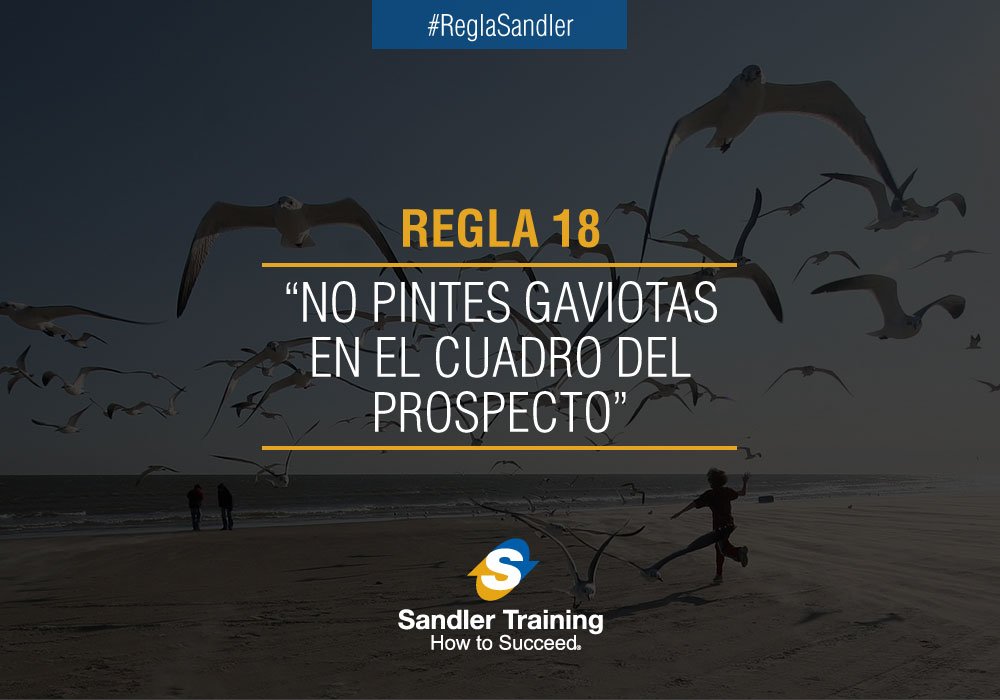SandlerColombia's tweet image. Nuestra #ReglaSandler de la semana. "No pintes gaviotas en el cuadro del prospecto". ¿Has tenido una genial idea que daño la venta?