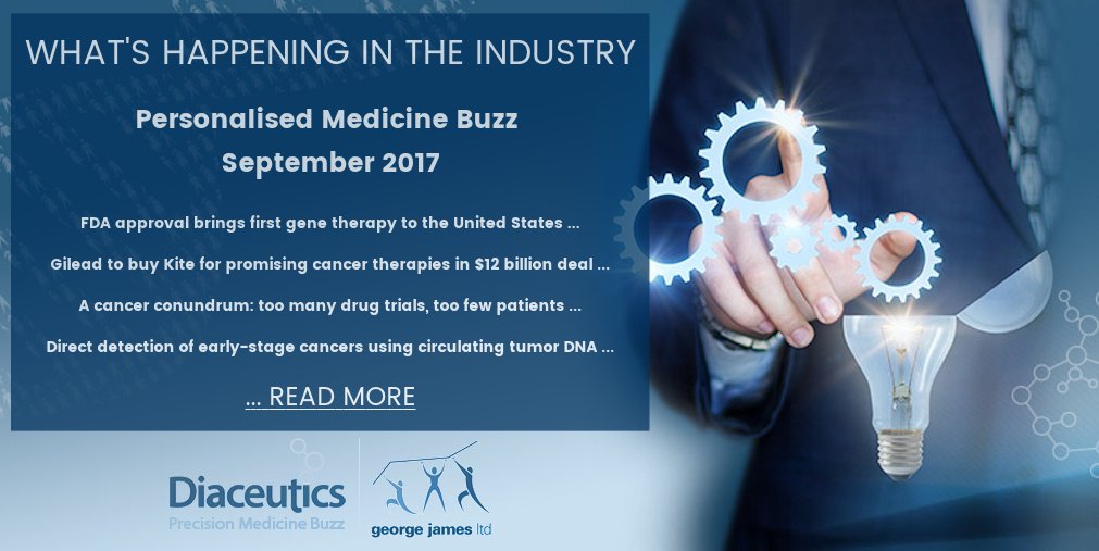 GeorgeJamesLtd's tweet photo. Personalised Medicine Buzz for Sep 2017 #PMBuzz in collaboration with @Diaceutics summarising key news in this field https://t.co/ZVaWIR9S7f https://t.co/nf7BImXe68