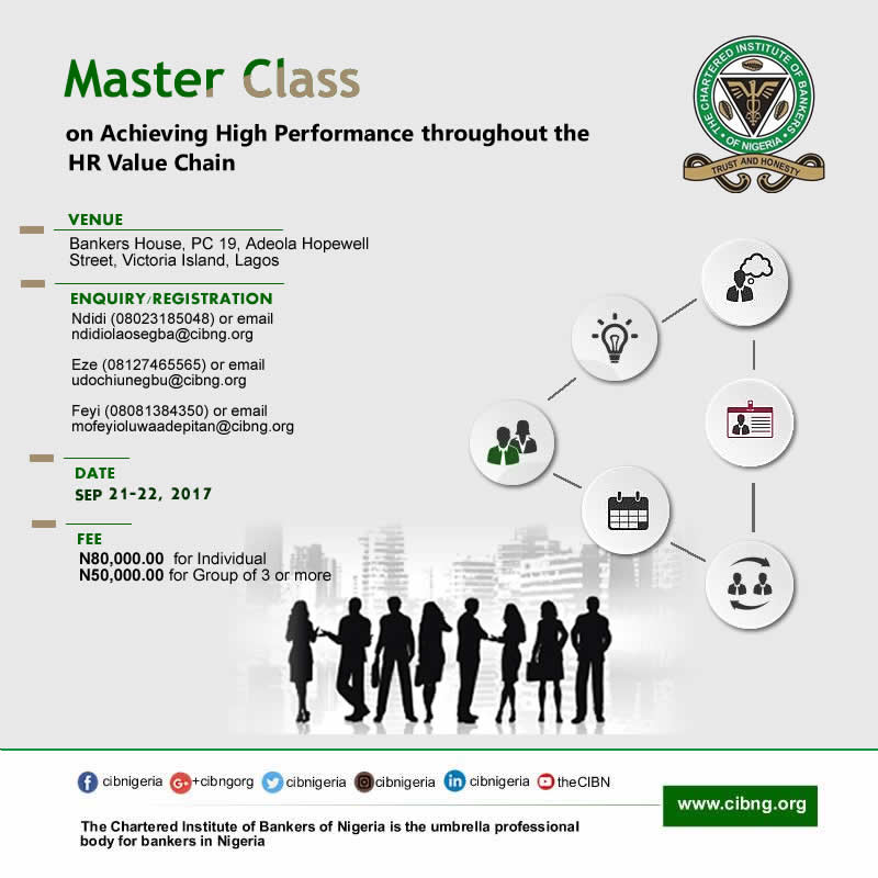 cibnigeria's tweet photo. Join #CIBNCCPD at the Master class on Achieving High Performance throughout the HR Value Chain. Enquiry: Ndidi 08023185048 Eze 08127465565 https://t.co/Dbx9XG5biv