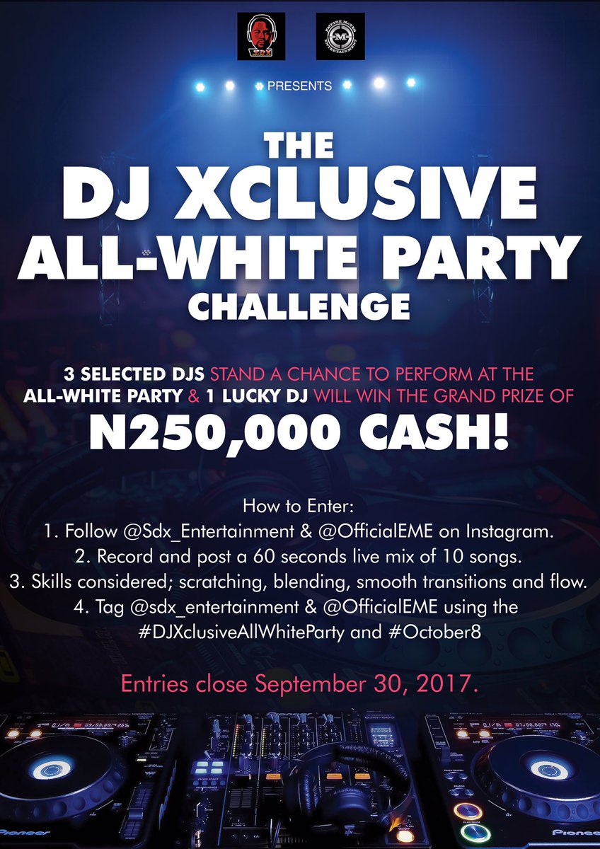 DJXCLUSIVE's tweet photo. This year we want upcoming DJs to perform at #DJXclusiveAllWhiteParty 1 stands a chance of winning 250k Naira. If interested check D flyer https://t.co/b4loq0rH3A