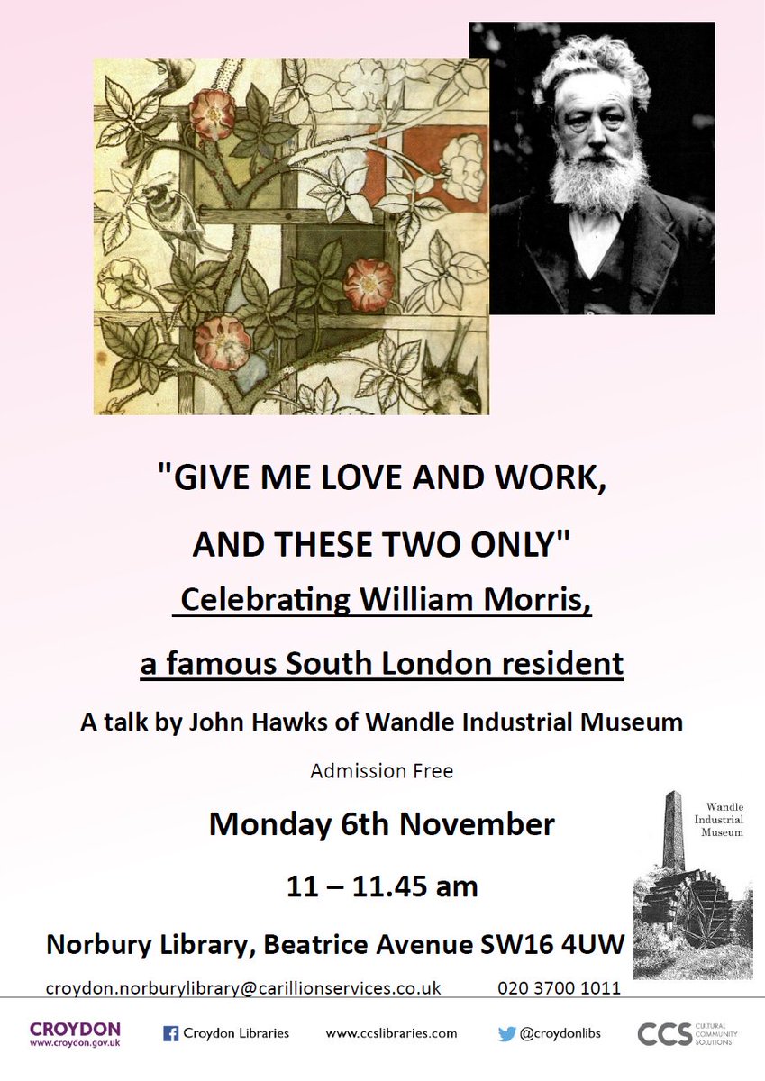 Bibliophile1001's tweet photo. Join us for free talks at #Norbury Library #JohnGent #WilliamMorris #localhistory #CroydonLibraries #WandleMuseum #CNHSS https://t.co/wf59DmO5wl