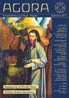 AGORAMagazin's tweet photo. 9/2017: #BruderKlaus #NiklausvonderFlüh #Ballmer #Swassjan #RudolfSteiner #Dauerwachstum #Schiller #Demetrius https://t.co/JZGn1tA74e https://t.co/7PzPNNc85L