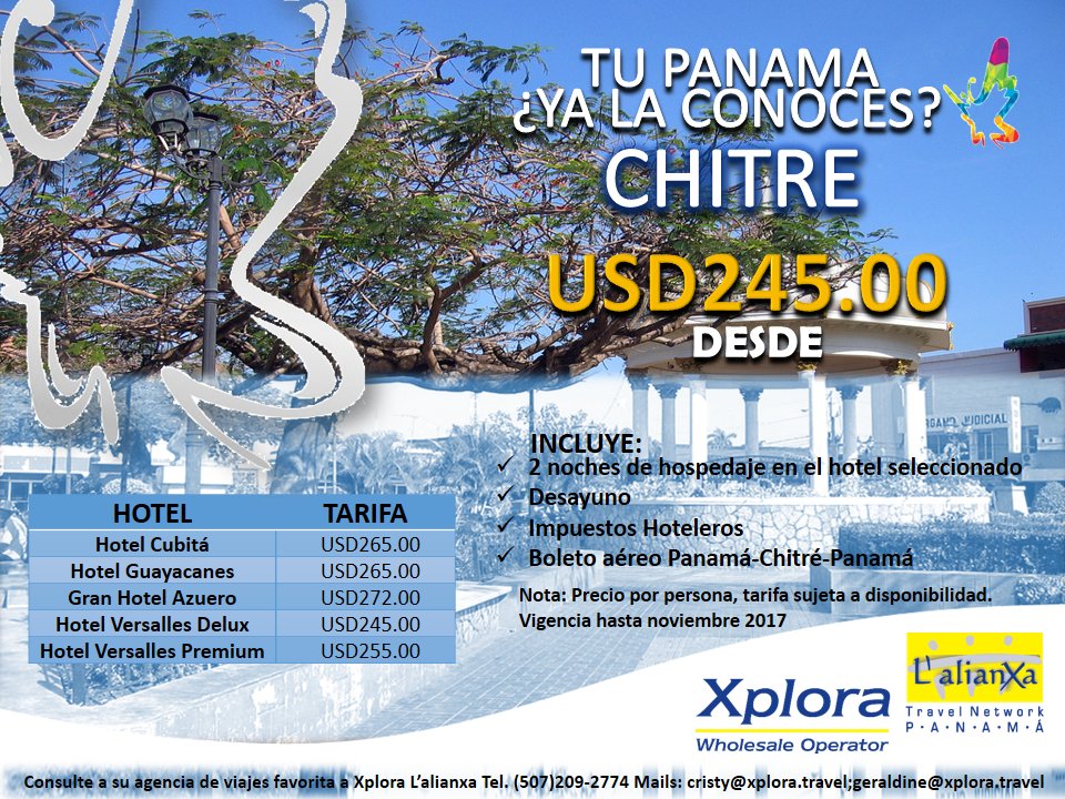 Tu Panamá ¿Ya la conoces?  Contáctenos y conozca CHITRE (Tel. 209-2774) 
<a href="/xploraltn/">Xplora L' alianxa</a>  Mail:ventas@xplora.travel