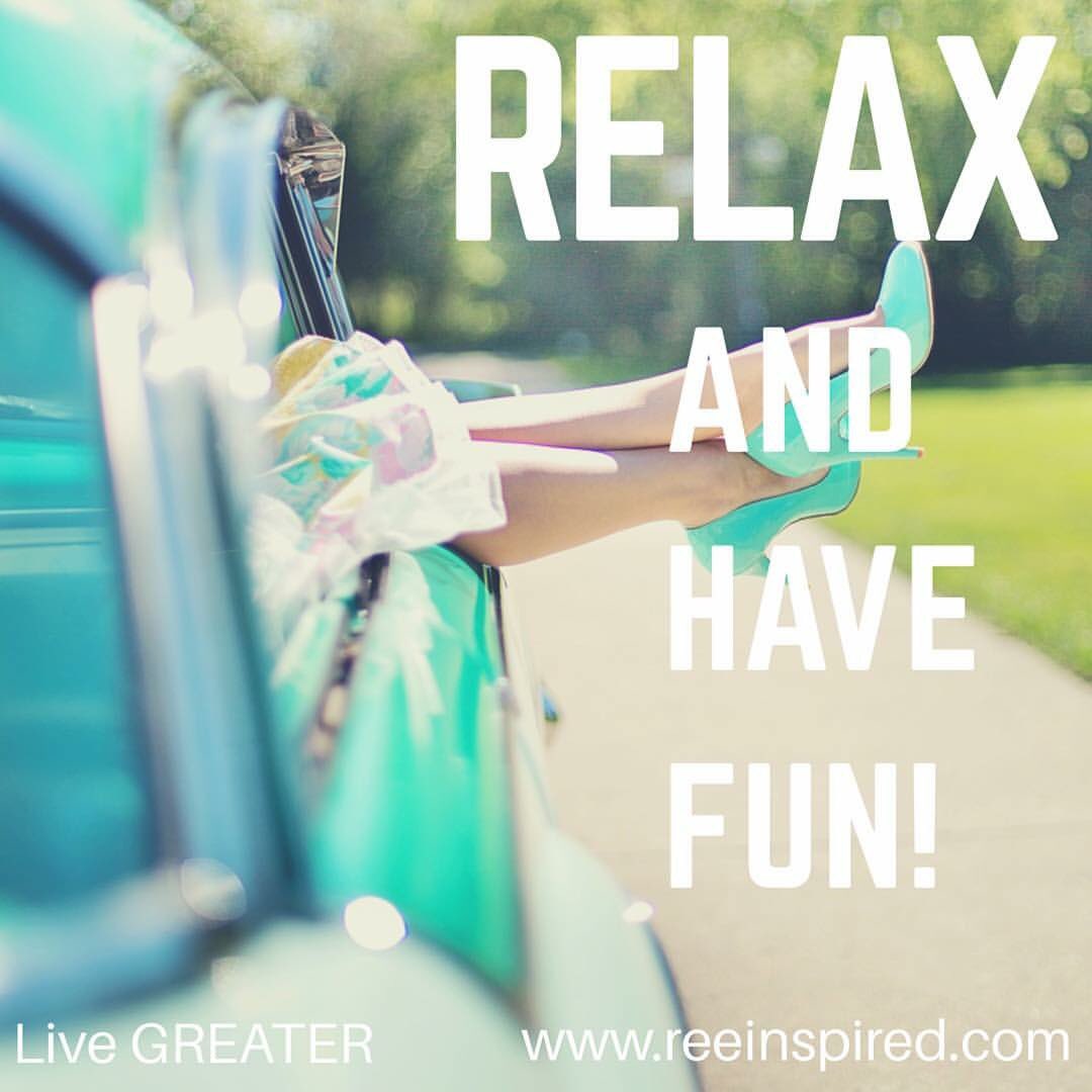 ReeInspired's tweet image. Relax and have some fun today!