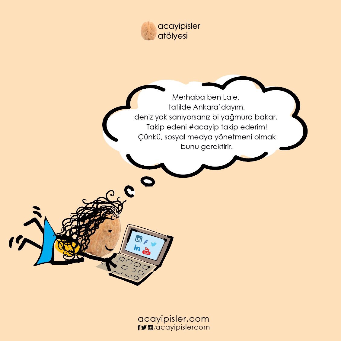 Merhaba ben Lale, 

#acayipislercom