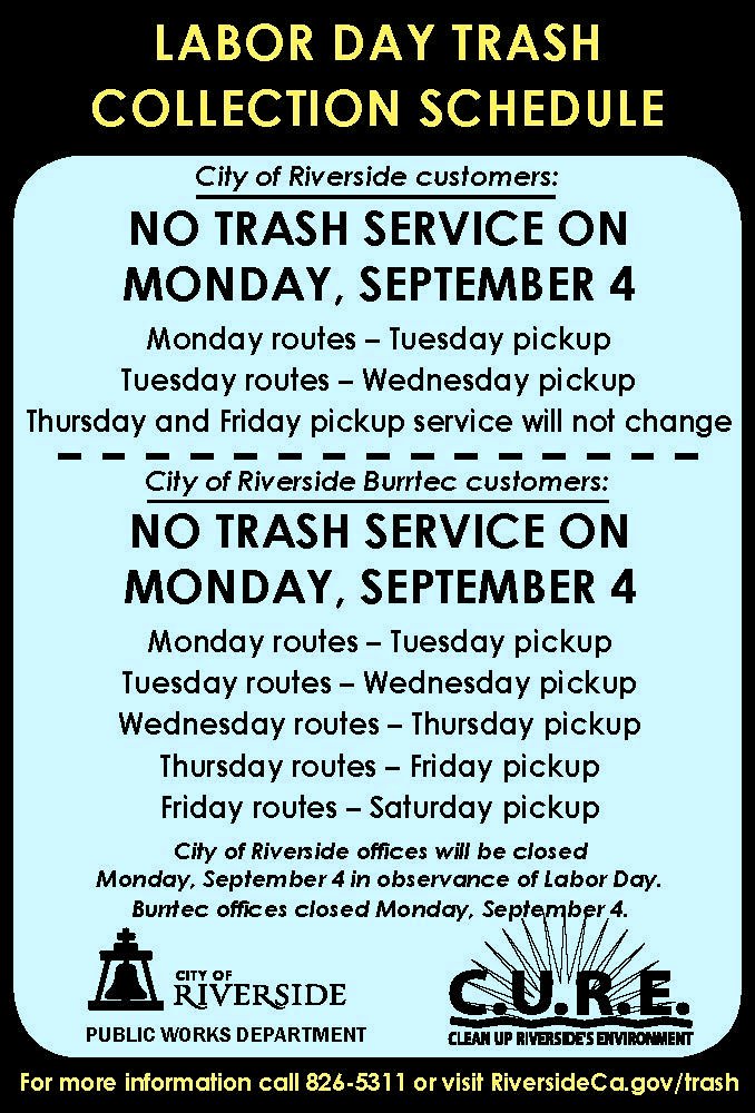 riversidecagov's tweet photo. Labor Day trash schedules: Please pay careful attention to days &amp; service providers to ensure accuracy. Questions? Call 951-826-5311! https://t.co/8iBE6RSjW7