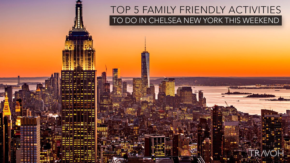 Top 5 Family Friendly Activities To Do in #Chelsea, #NewYork this Weekend 🇺🇸 solespi.re/2v3oPmY #travoh #travel #laborday #usa #holiday